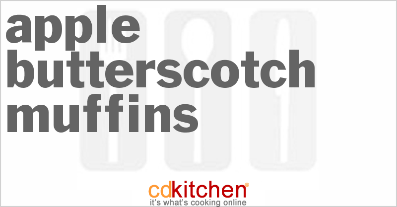 Apple Butterscotch Muffins - CDKitchen.com