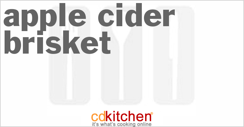 Apple Cider Brisket - CDKitchen.com