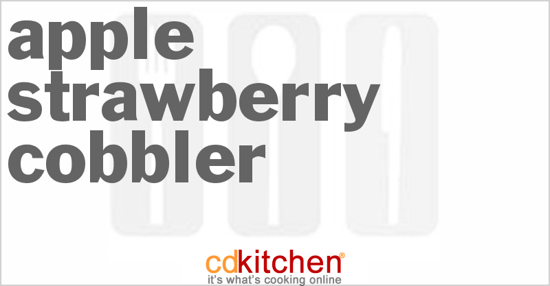 Apple Strawberry Cobbler - CDKitchen.com