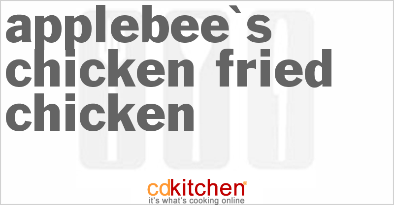 Applebee's Chicken Fried Chicken - CDKitchen.com