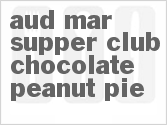 recipe for aud-mar supper club chocolate peanut pie