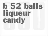 recipe for b-52 balls liqueur candy