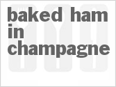 recipe for baked ham in champagne