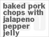 recipe for baked pork chops with jalapeno pepper jelly