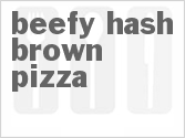 recipe for beefy hash brown pizza