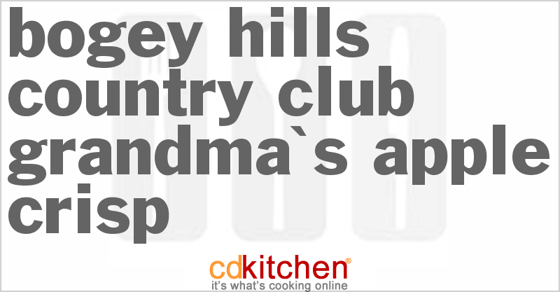 Bogey Hills Country Club Grandma's Apple Crisp - CDKitchen.com