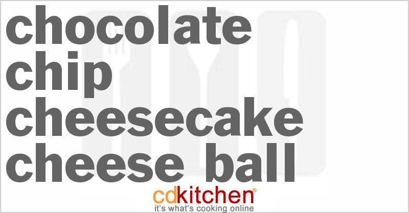 Chocolate Chip Cheesecake Cheese Ball - CDKitchen.com