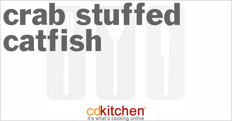 Crab-Stuffed Catfish - CDKitchen.com