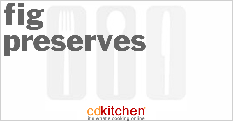 Fig Preserves - CDKitchen.com