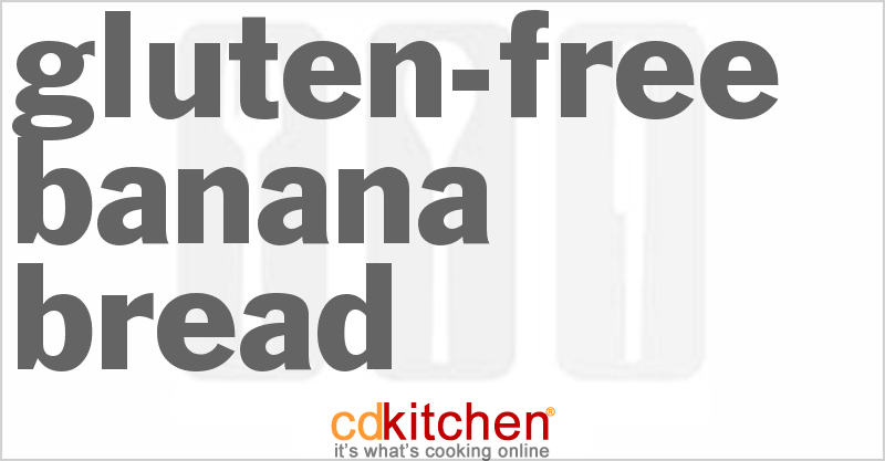 Gluten-Free Banana Bread - CDKitchen.com