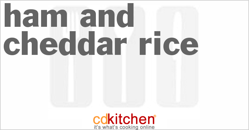 Ham And Cheddar Rice - CDKitchen.com
