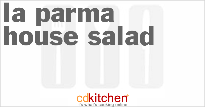 La Parma House Salad - CDKitchen.com