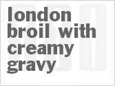 recipe for slow cooker london broil with creamy gravy