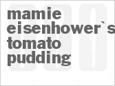 recipe for mamie eisenhower's tomato pudding