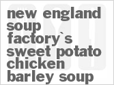 recipe for new england soup factory's sweet potato chicken barley soup