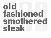 recipe for old fashioned smothered steak