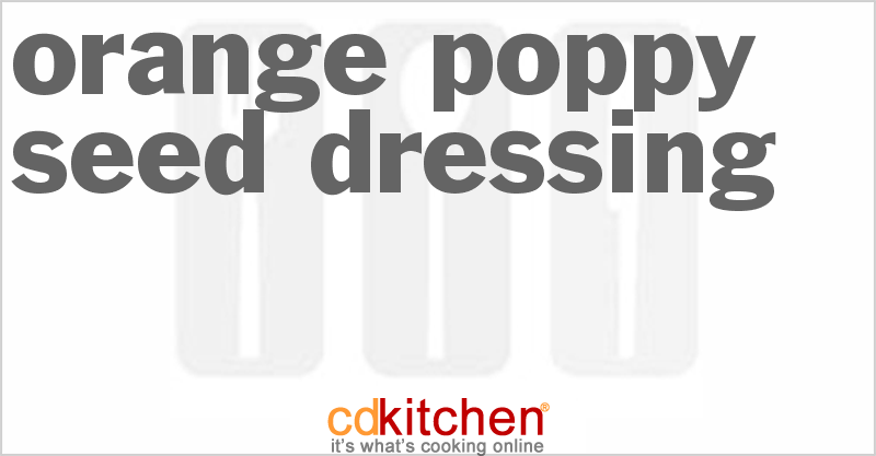 Orange-Poppy Seed Dressing - CDKitchen.com