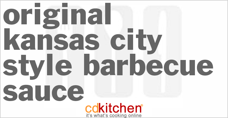 Original Kansas City Style Barbecue Sauce - CDKitchen.com