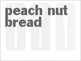 recipe for peach nut bread