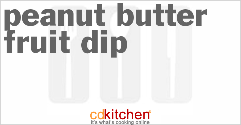 Peanut Butter Fruit Dip - CDKitchen.com