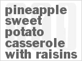 recipe for pineapple sweet potato casserole with raisins