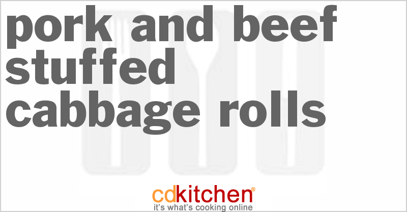 Pork And Beef Stuffed Cabbage Rolls - CDKitchen.com