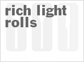 recipe for rich light rolls