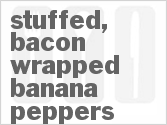 recipe for stuffed, bacon wrapped banana peppers