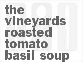 recipe for the vineyards roasted tomato basil soup