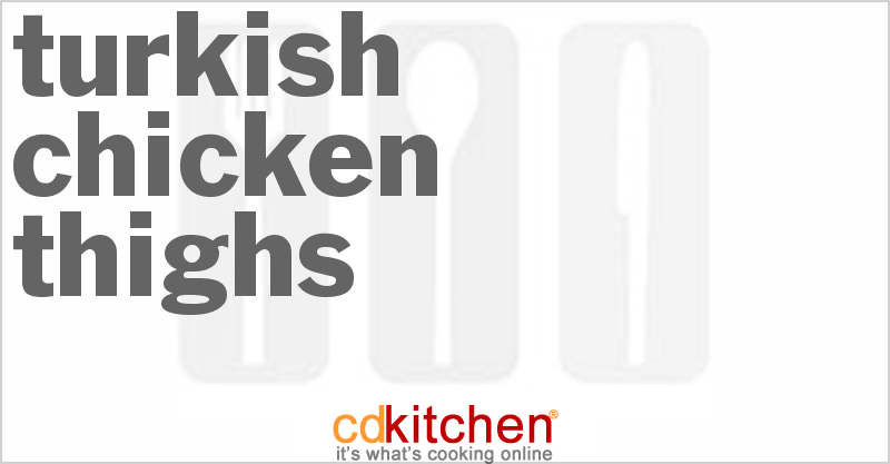 Turkish Chicken Thighs - CDKitchen.com