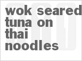 recipe for wok-seared tuna on thai noodles