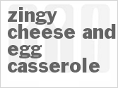recipe for zingy cheese and egg casserole