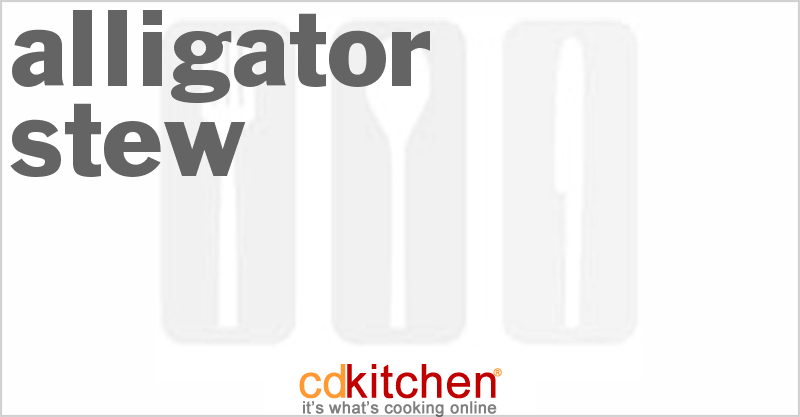 Alligator Stew - CDKitchen.com