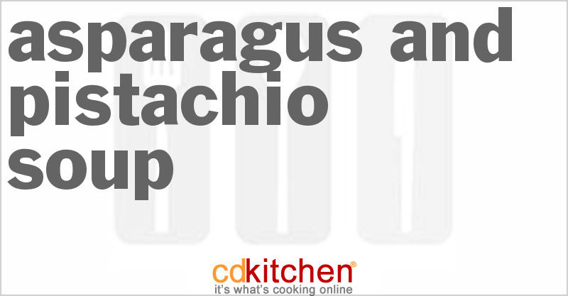 Asparagus And Pistachio Soup - CDKitchen.com