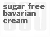 recipe for sugar free bavarian cream