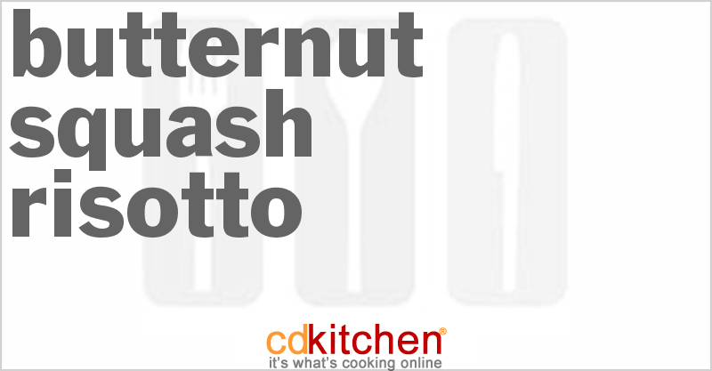 Butternut Squash Risotto - CDKitchen.com