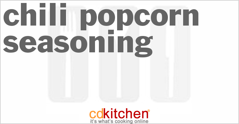 Chili Popcorn Seasoning - CDKitchen.com