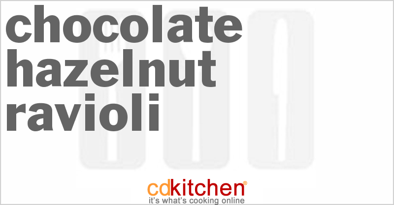 Chocolate Hazelnut Ravioli - CDKitchen.com