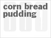 recipe for corn bread pudding