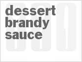 recipe for dessert brandy sauce