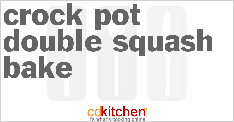 Double Squash Bake - CDKitchen.com