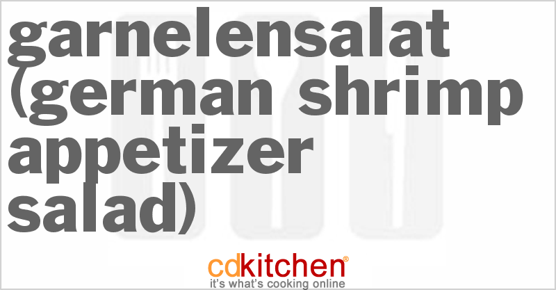 Garnelensalat (German Shrimp Appetizer Salad) - CDKitchen.com