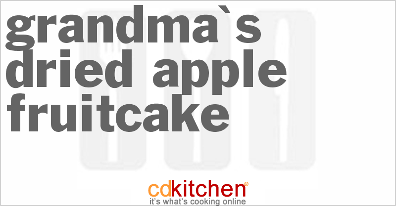 Grandma's Dried Apple Fruitcake - CDKitchen.com