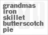 recipe for grandmas iron skillet butterscotch pie