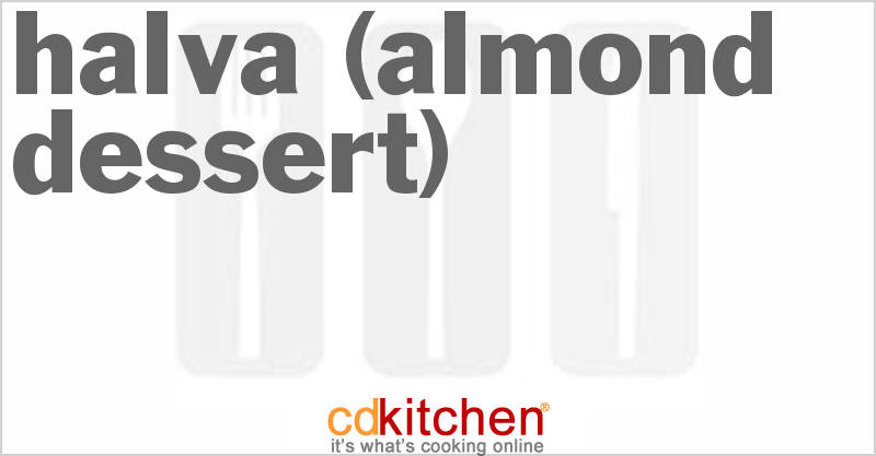 Halva (Almond Dessert) - CDKitchen.com