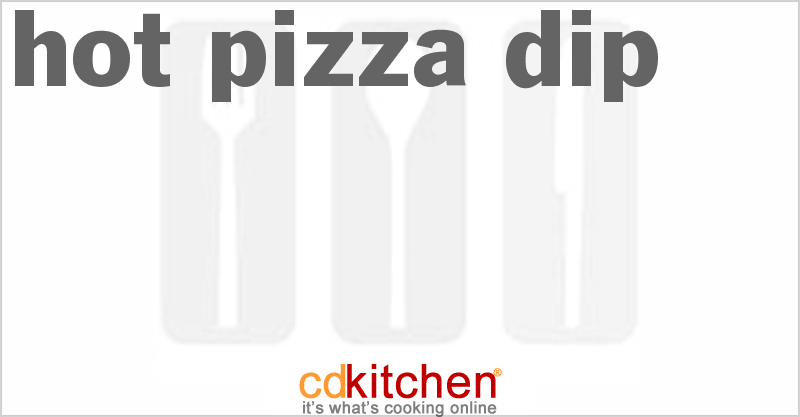 Hot Pizza Dip - CDKitchen.com