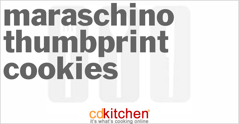 Maraschino Thumbprint Cookies - CDKitchen.com