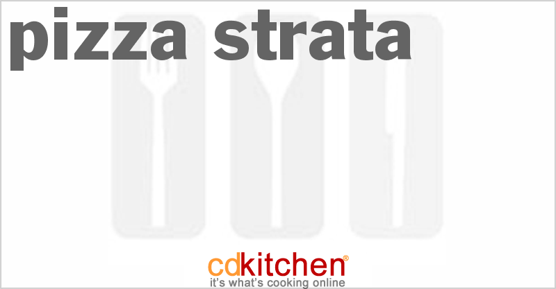 Pizza Strata - CDKitchen.com