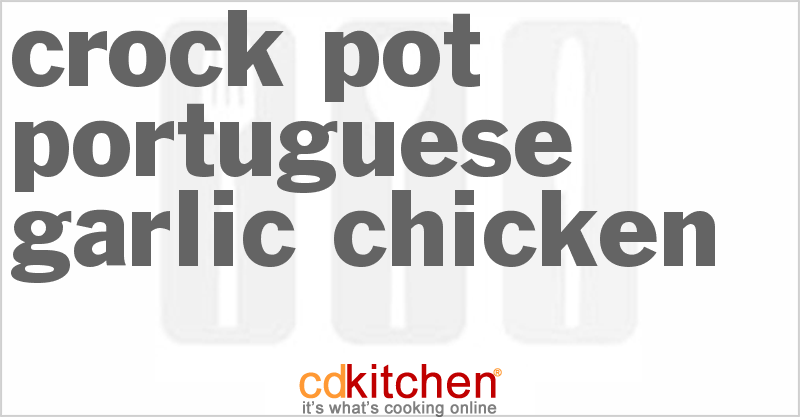 Portuguese Garlic Chicken - CDKitchen.com