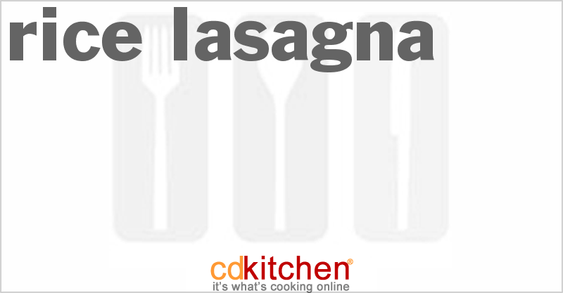 Rice Lasagna - CDKitchen.com
